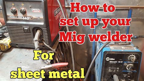 how to set up mig welder for sheet metal|welding 22 gauge sheet metal.